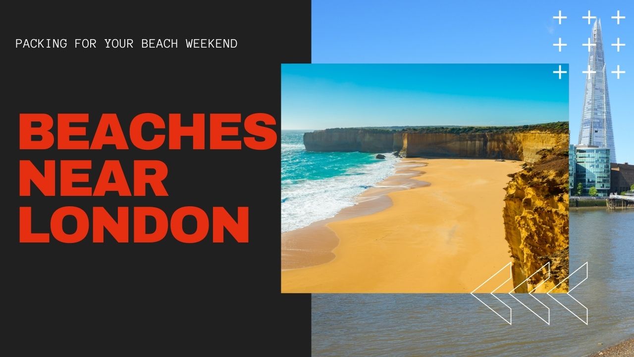 15 Best Beaches Near London 